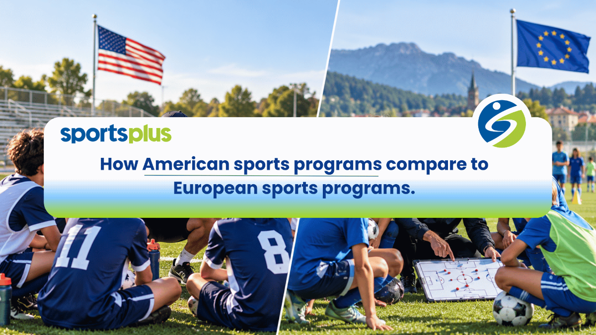 How American sports programs compare to European sports programs.