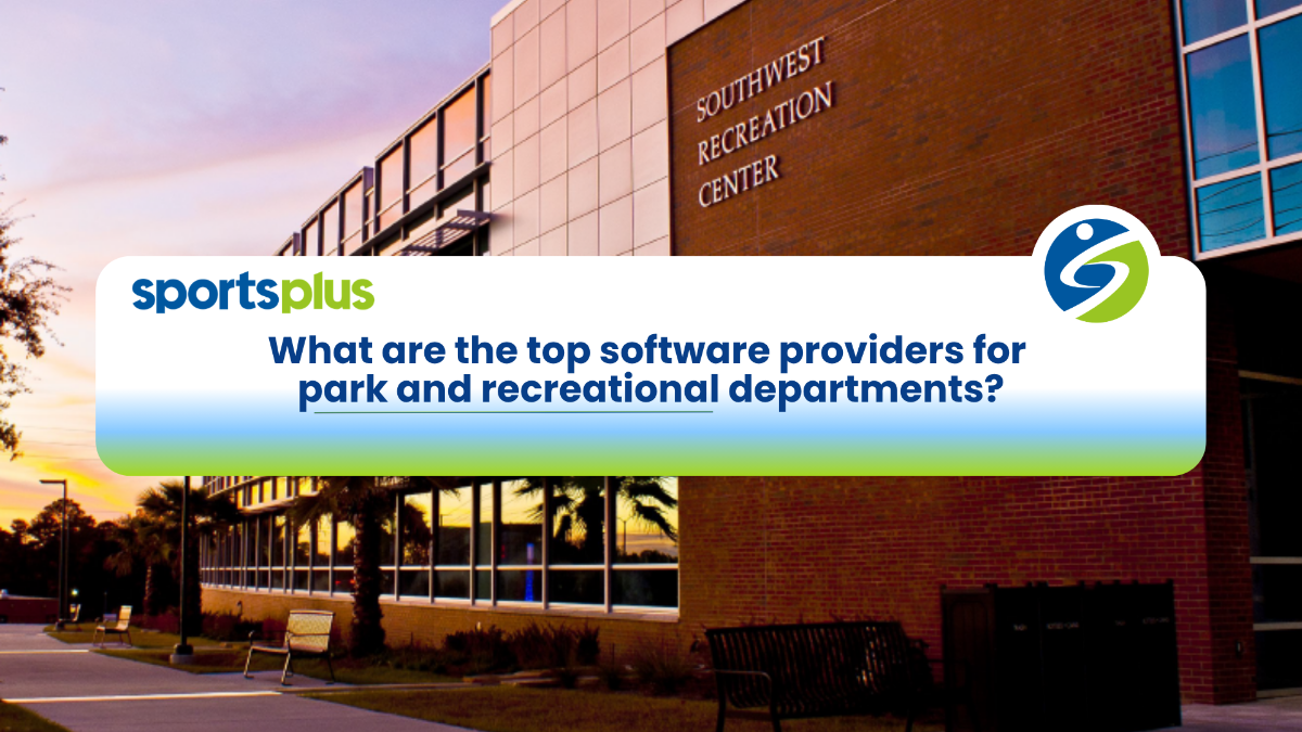 Top Software Providers for Park and Recreation Departments.Enhance Operations with Leading Solutions