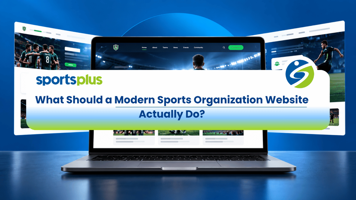 What Should a Modern Sports Organization Website Actually Do?