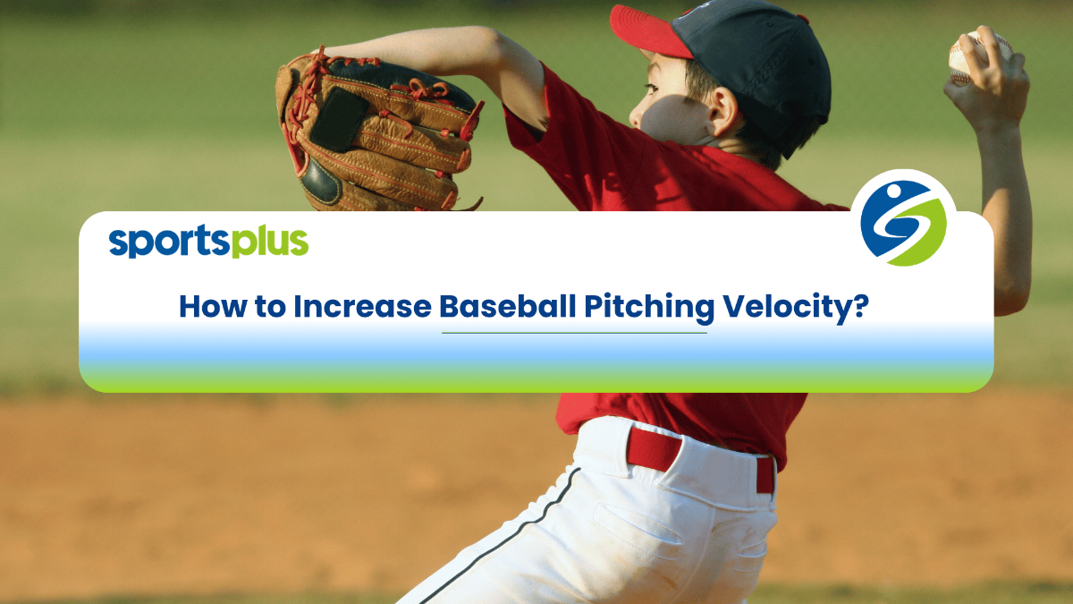 How to Increase Baseball Pitching Velocity.